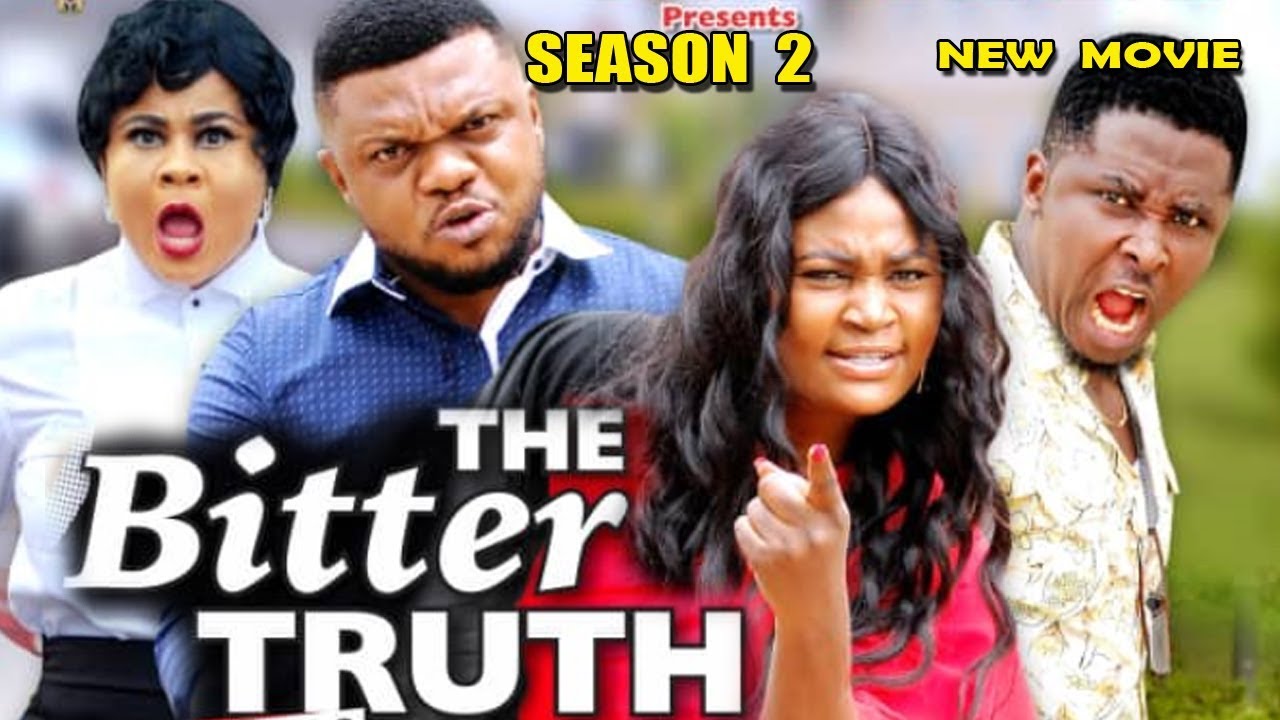 Nollywood Movie: The Bitter Truth (2019) (Part 2)