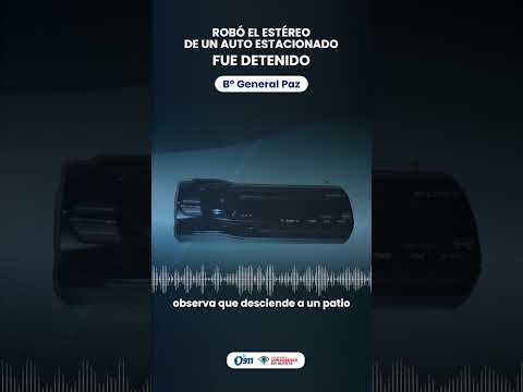 Cordobeses en Alerta en B° General Paz 🚨 Robó un estéreo y fue detenido