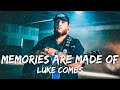 Luke Combs - Memories Are Made Of (Lyrics)