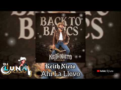Keith Nieto - Ahí La Llevo (2026)