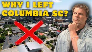 Why I FINALLY Left Columbia, SC After 21 Years