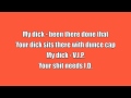 My Dick - Mickey Avalon Lyrics
