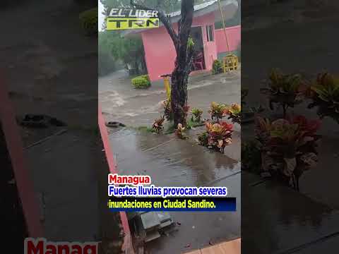 #Managua🌧️⛈️ |#lluvia / Ciudad Sandino con inundaciones