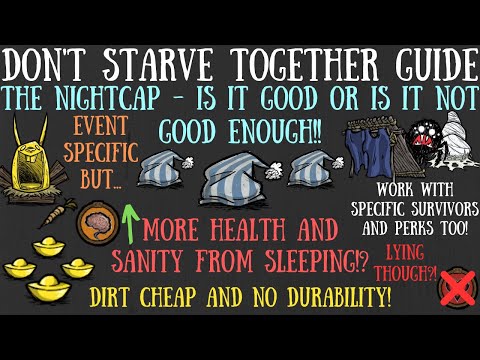 The Nightcap! Is It OP Or Not OP Enough?! - Don't Starve Together Quick Bit Guide