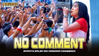 Download lagu NO COMMENT - SHANTY SALSA OM NIRWANA COMEBACK LIVE PAMAPERSADA SMMS mp3