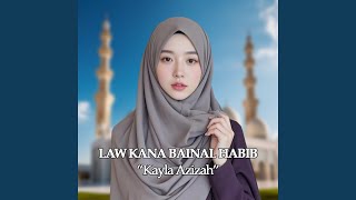 Download lagu LAW KANA BAINAL HABIB mp3 Download lagu LAW KANA BAINAL HABIB mp3