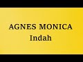 Agnes Monica Indah Mars Lyric