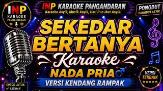 Download lagu Sekedar Bertanya - Karaoke Nada Pria | Lirik Berjalan  | Kualitas Jernih | INP Izza Nada Karaoke mp3