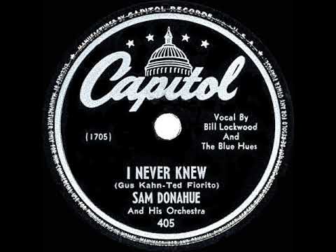 1947 HITS ARCHIVE: I Never Knew - Sam Donahue (Bill Lockwood & The Blue Hues, vocal)