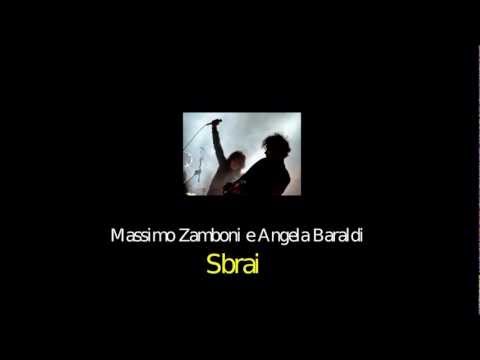Massimo Zamboni e Angela Baraldi - Sbrai
