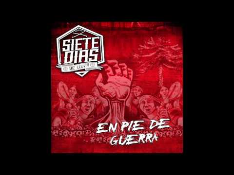 Siete Días de Lluvia - En Pié de Guerra - EP 2015 (Full Album)