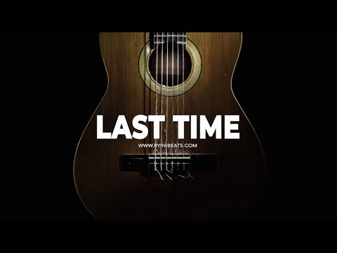 [FREE] Acoustic Guitar Type Beat 2022 "Last Time" (Emo Rap Sad Country Instrumental)