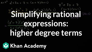 Simplifying rational expressions: higher degree terms | High School Math | Khan Academy