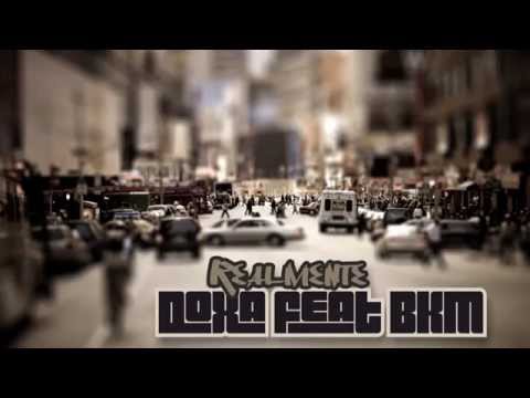Doxa feat.Bkm - Realmente