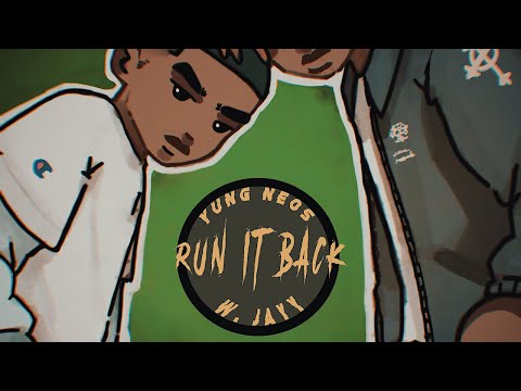 Yung Neos - RUN IT BACK (w/ Jayy) [Official Audio]