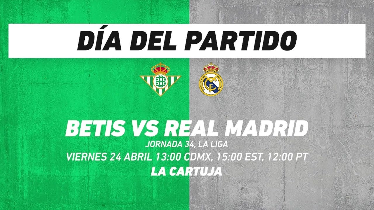 Betis vs Real Madrid, frente a frente: Futbol