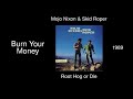 Mojo Nixon & Skid Roper - Burn Your Money - Root Hog or Die [1989]