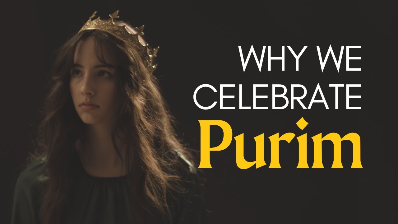 Why We Celebrate Purim Today