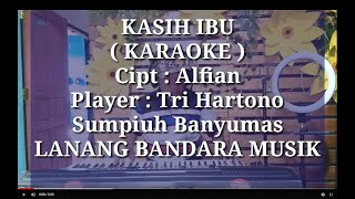 Download lagu KASIH IBU KARAOKE Tri Hartono LANANG BANDARA MUSIK... mp3