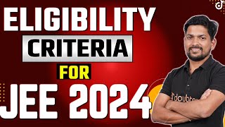 JEE 2024 Eligibility Criteria ,Exam Pattern &amp; Cut off - Kamesh Sir