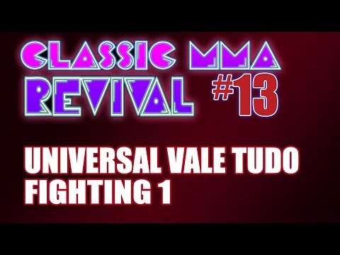 Classic MMA Revival 13 - Universal Vale Tudo Fighting 1 Starring THE PEDRO OTAVIO & HUGO DUARTE