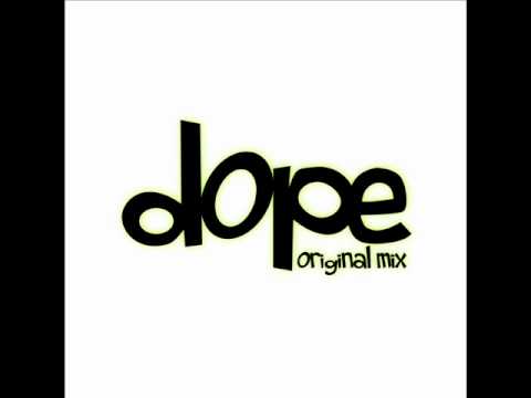 Dope (Original Mix)