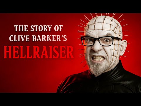 Hellraiser: The True Story Behind Clive Barker’s Horror Classic (1987)