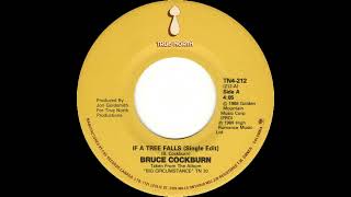 Bruce Cockburn - If A Tree Falls - The Gift