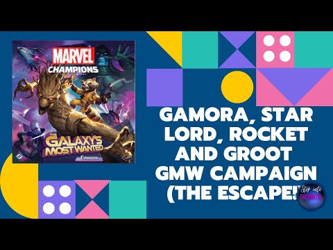 Marvel Champions: Gamora, Star Lord, Rocket and Groot walk into a Galactic War - The Escape