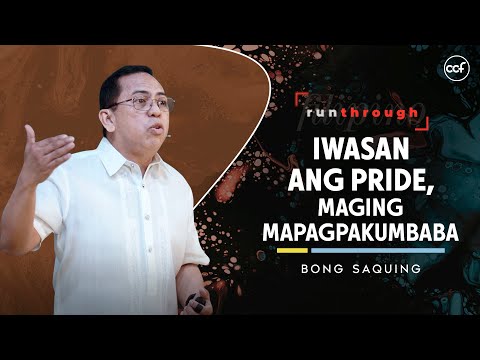 Beware of Pride, Be Humble | Bong Saquing | Run Through