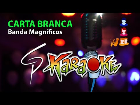 Karaokê Banda Magníficos - Carta Branca