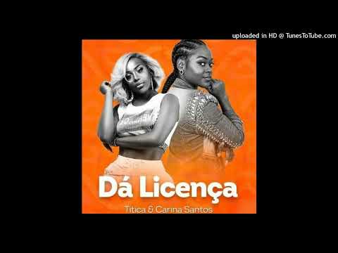 Titica feat. Karina Santos - Dá Licença (Afro House)