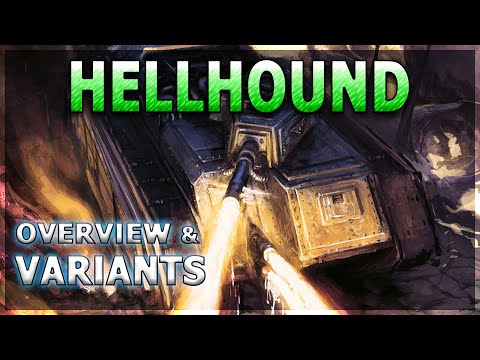 HELLHOUND Flame Tank - Warhammer 40K Lore