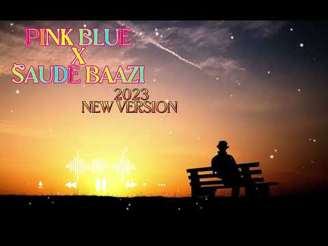 pink blue x saude baazi remix 2023 new version #trending #youtube