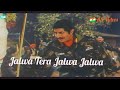 Jalwa Tera Jalwa Jalwa Desh Bhakti Whatsapp Status