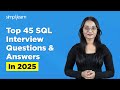 Top 45 SQL Interview Questions And Answers In 2026 SQL Interview Questions 2026 Simplilearn