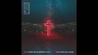 Download lagu Hope Has A Name [Radio Version] - River Valley Worship mp3