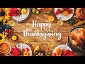 Thanksgiving Music Playlist Best Thanksgiving Songs Happy Thanksgiving 2024