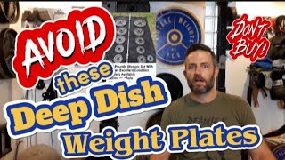 Avoid these Deep Dish Weight Plates - Not Vintage Weights! Low Quality! Don't Buy for Your Home Gym!