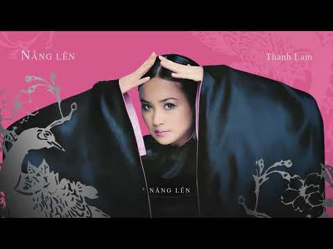 Thanh Lam - Nắng Lên (Official Audio)