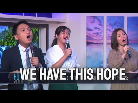 We Have This Hope
