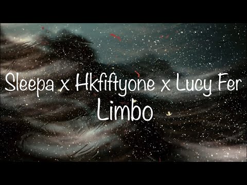 Sleepa X HKFiftyOne X Lucy Fer - Limbo (prod. Smokerose)