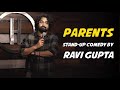 Parents Stand Up Comedy By Ravi Gupta