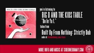 Big D and the Kids Table - Oo le Ya 1.