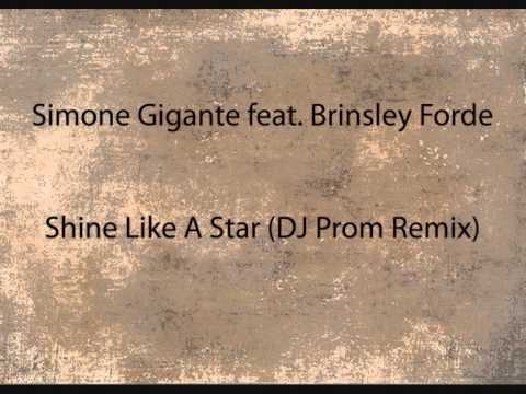 Simone Gigante feat. Brinsley Forde - Shine Like A Star (DJ Prom Remix)