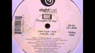 Wave - Thoughts Of You - Tribal Touch