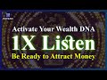 Activate Your Wealth DNA 💸 Attract Money to you Effortlessly 💸 Law of Attraction