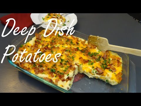 Loaded Mashed Potato Casserole - Deep Dish Mashed Potatoes