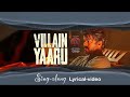 LEO Villain Yaaru Sing Along Lyrical Video Thalapathy Vijay Anirudh Ravichander Lokesh