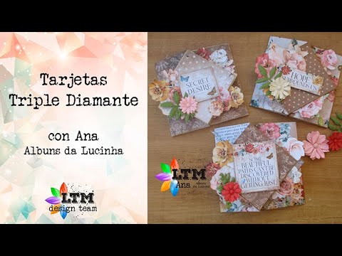 TUTORIAL: Tarjetas Triple Diamante con Ana